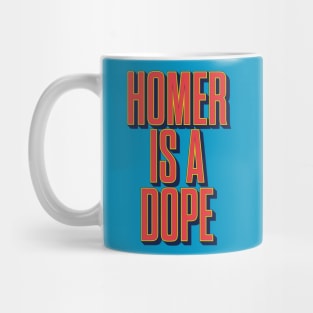 Homer is a Dope Mug